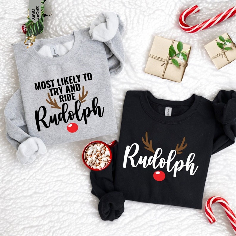 Most Likely To Try To Ride Rudolph Couple Matching Christmas Sweatshirts Product Photo 2