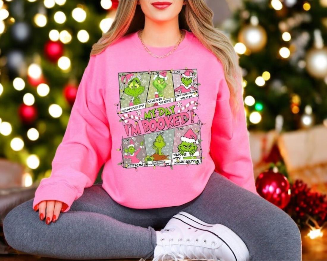 My Day Grinchmas Shirt, I'm Booked Sweatshirt Product Photo 2