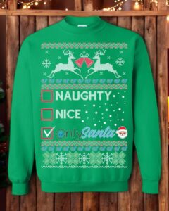 Naughty, Nice, OnlySanta Unisex Christmas Sweatshirt Product Photo 2