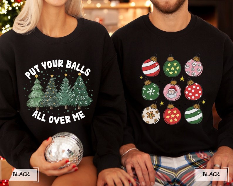 Put Your Balls All Over Me Christmas Couple Matching Shirt Product Photo 2