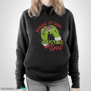 Rolling up some Christmas Spirit, grinch Shirt - Unisex Pullover Hoodie