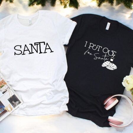 Santa, I Put Out For Santa Couple Matching Christmas Shirt Product Photo 1