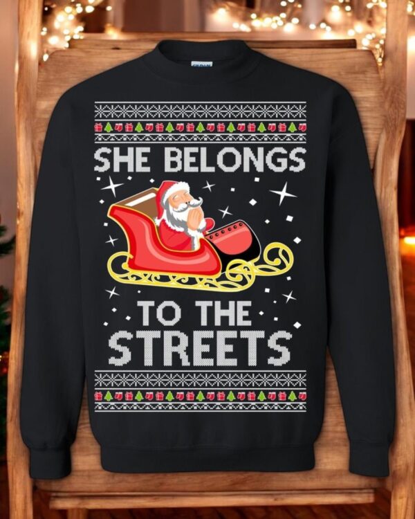 She Belongs To The Streets Future Meme Unisex Christmas Sweatshirt Product Photo 1