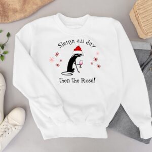 Sleigh All Day Then Rose Funny Christmas Cat T-Shirt Product Photo 3