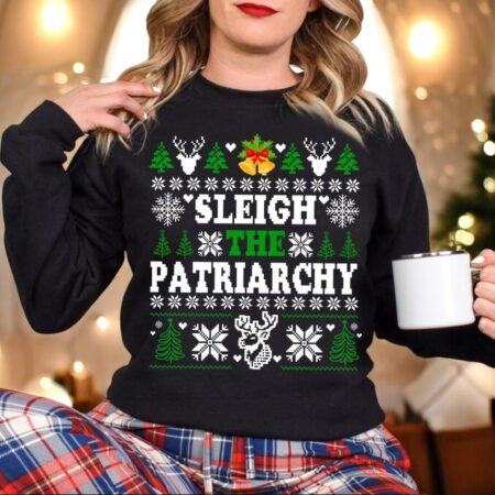 Sleigh The Patriarchy Ugly Christmas Sweater Feminist Christmas Sweatshirt Product Photo 1