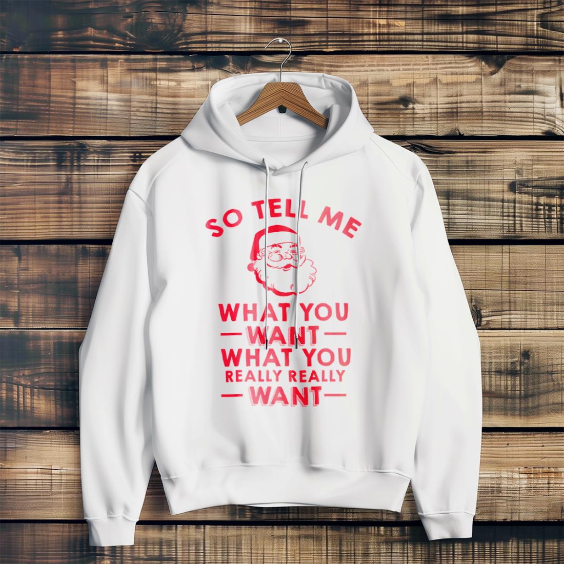 So Tell Me What You Want What You Really Really Want Classic Shirt Product Photo 2