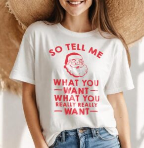 So Tell Me What You Want What You Really Really Want Classic Shirt Product Photo 4