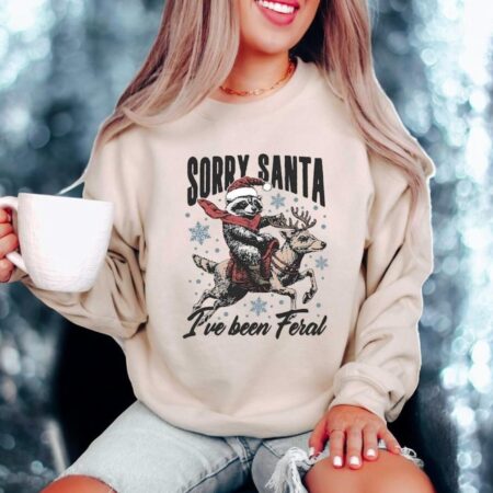 Sorry Santa I've been Feral Sweatshirt, Funny Christmas Shirt Product Photo 1