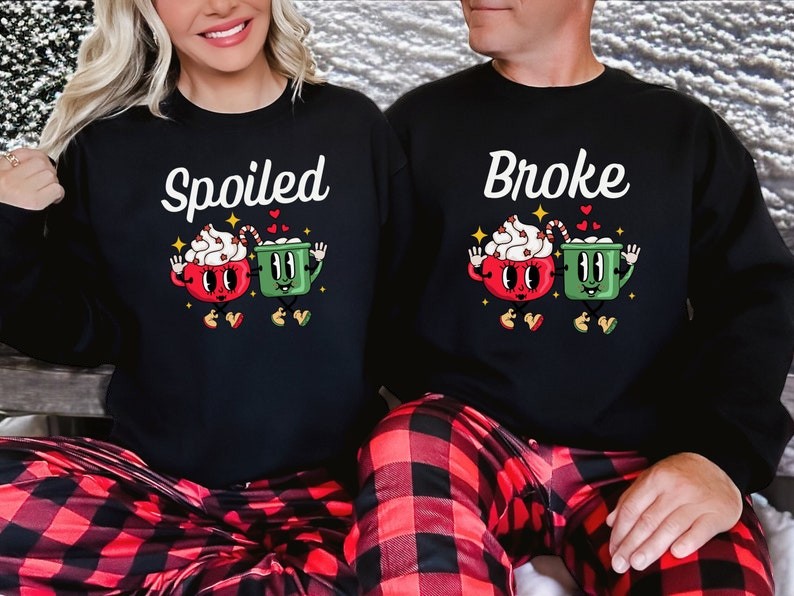 Spoiled, Broke Cream Couple Matching Christmas Sweatshirts Product Photo 2