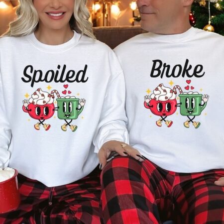 Spoiled, Broken Couple Matching Christmas Shirt Product Photo 1