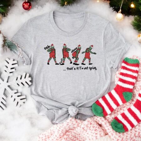 That's It I'm Not Going Christmas Sweatshirt Product Photo 1