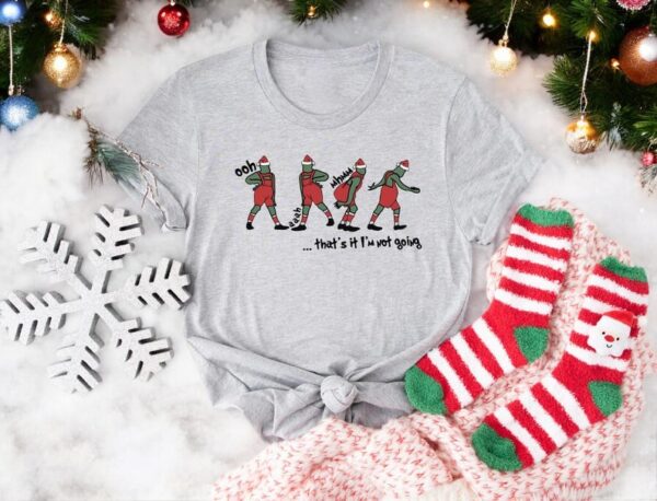 That's It I'm Not Going Christmas Sweatshirt Product Photo 1