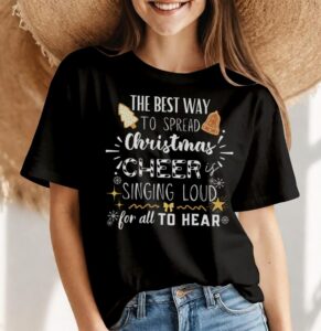 The Best Way To Spread Christmas Cheer Is Singing Loud Shirt Product Photo 4