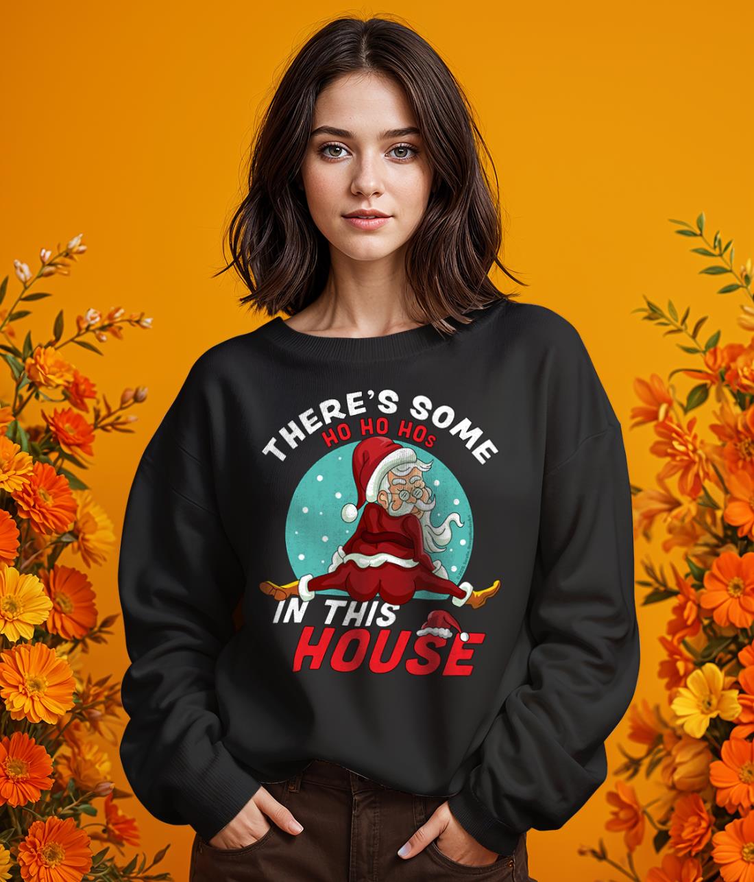 There's Some Ho Ho Hos In This House Christmas Shirt Product Photo 2