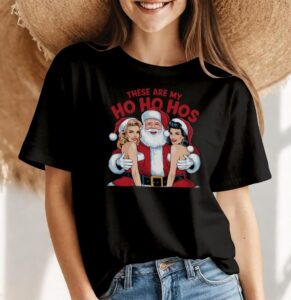 These Are My Ho Ho Hos Santa Claus Funny Christmas Shirt Product Photo 4