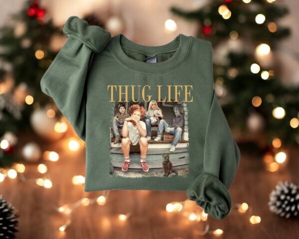 Thug Life Halloween Bad Witches Christmas Sweatshirt Product Photo 1