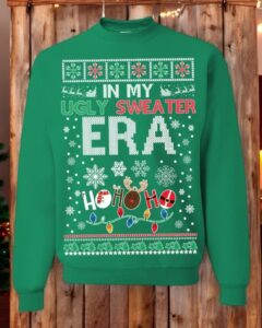 Ugly Christmas Sweater In My Ugly Sweater Era Unisex Sweatshirt Product Photo 2