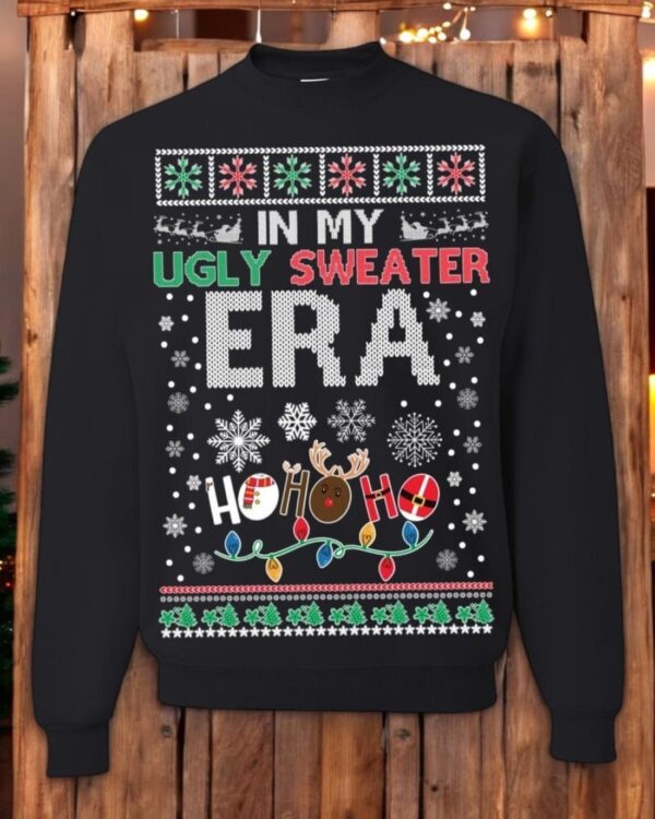 Ugly Christmas Sweater In My Ugly Sweater Era Unisex Sweatshirt Product Photo 1