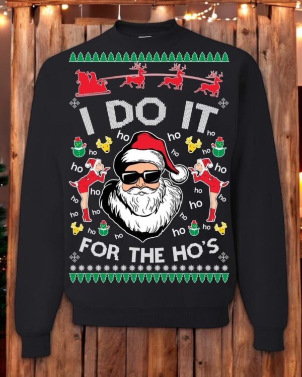 Ugly Christmas Sweater Santa Claus I Do It For The Hos Unisex Sweatshirt Product Photo 1