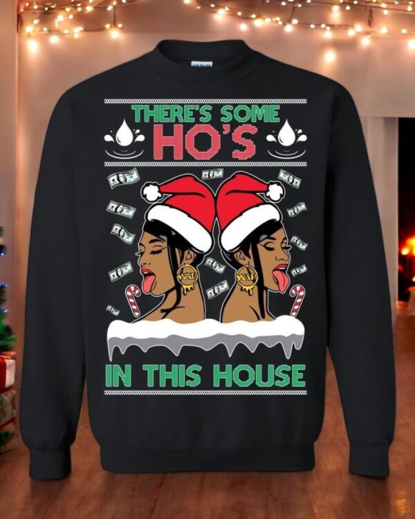 Ugly Christmas Sweater WAP There's Some Hos In This House Unisex Sweatshirt Product Photo 1