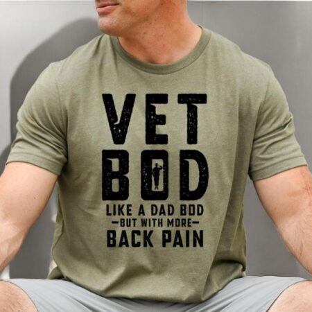 Vet Bod like a dad bod tee, Veteran t-shirt Product Photo 1