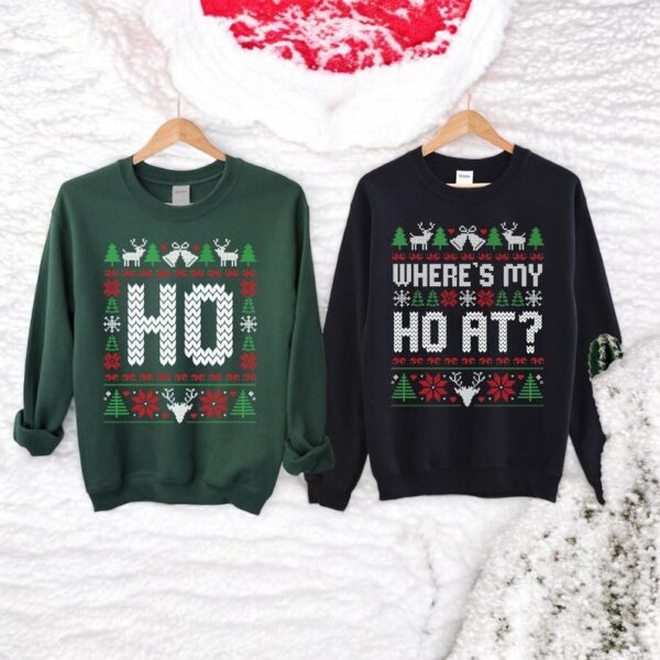 Where My Ho's At Couple Matching Christmas Sweatshirts Product Photo 1