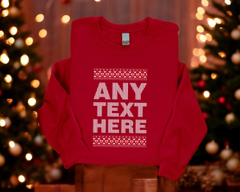 Any Text Here Christmas Sweatshirt Product Photo 2