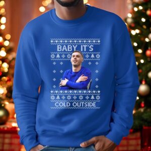 Baby Its Cold Outside Christmas Sweatshirt Product Photo 2