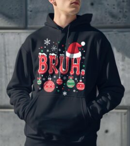 Bruh Christmas Shirt Product Photo 3