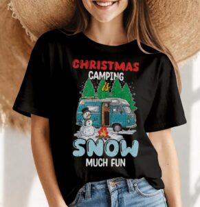 Christmas Camping Is Snow Much Fun Funny Snowman Quote Shirt Product Photo 4