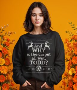 Christmas Vacation And Why Is The Carpet All Wet, Todd Shirt Product Photo 2