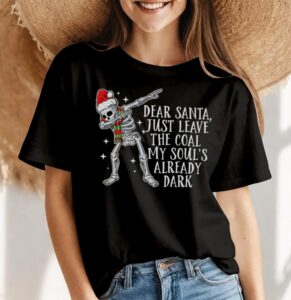 Dear Santa, Just Leave The Coal My Soul’s Already Dark Shirt Product Photo 4