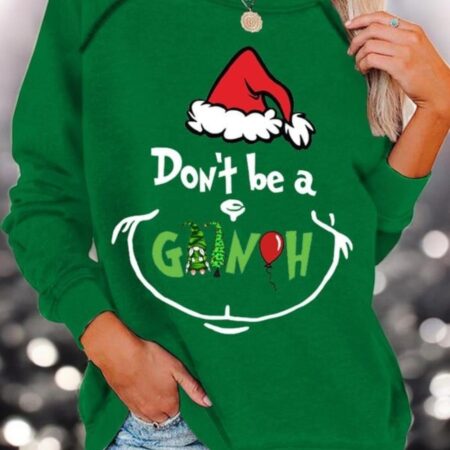 Don't Be A Grinch Christmas Sweatshirt Product Photo 1