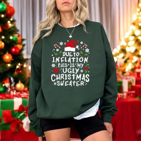 Due to Inflation This is My Ugly Christmas Sweater shirt Product Photo 1