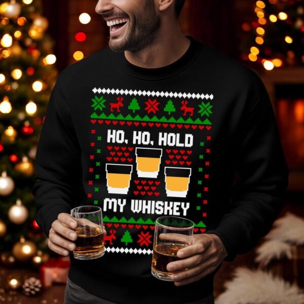 Ho Ho Hold My Whiskey Christmas Sweatshirt Product Photo 1