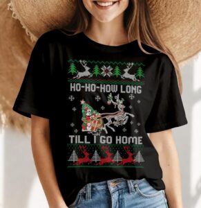 Ho Ho How Long Till I Go Home Retro Christmas Shirt Product Photo 4