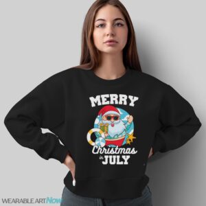 hristmas in July Shirt, Merry Christmas in July T-Shirt - Sweatshirt