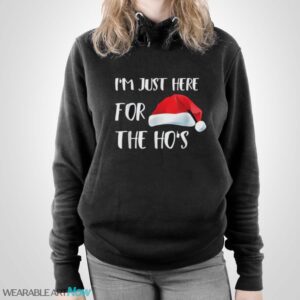 I'm Just Here For The Ho's Christmas T-Shirt - Unisex Pullover Hoodie