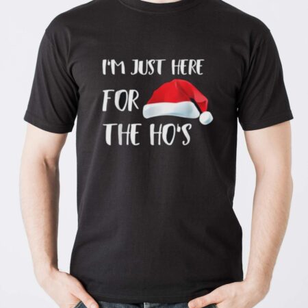 I'm Just Here For The Ho's Christmas T-Shirt - Men T-Shirt