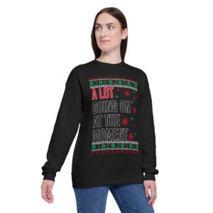 In My Era Movie Christmas A Lot Going On At The Moment New Design Ugly Christmas Sweater Sweatshirt Product Photo 5