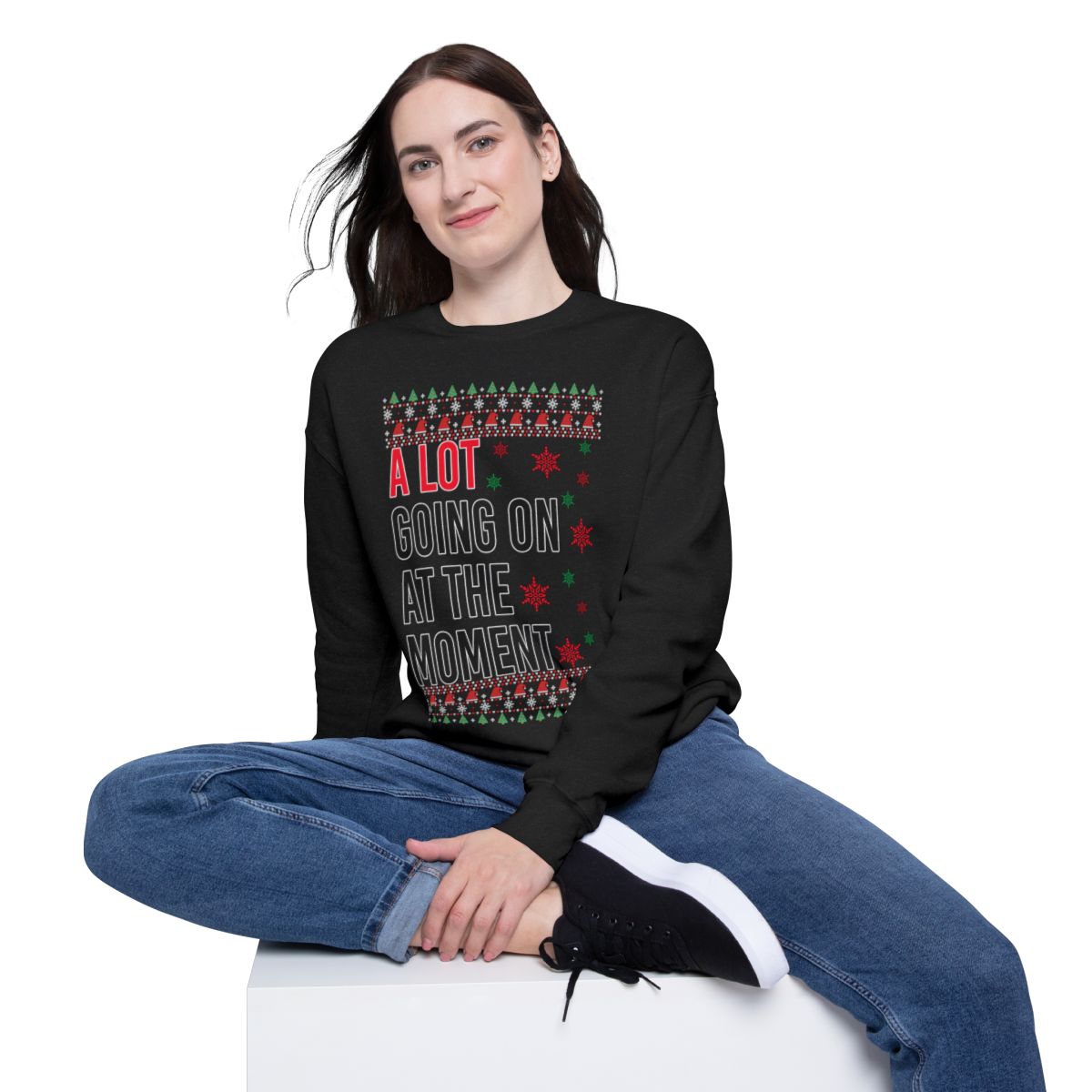 In My Era Movie Christmas A Lot Going On At The Moment New Style Ugly Christmas Sweater Sweatshirt Product Photo 2