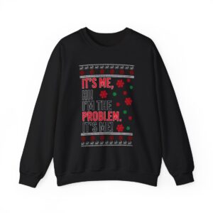 In My Era Movie Christmas It's Me, Hi! I'm The Problem I's Me! Ugly Christmas Sweater Unisex Crewneck Sweatshirt Product Photo 3