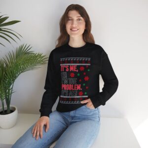 In My Era Movie Christmas It's Me, Hi! I'm The Problem I's Me! Ugly Christmas Sweater Unisex Crewneck Sweatshirt Product Photo 6