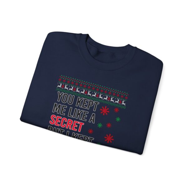 In My Era Movie Christmas You Kept Me Like A Secret Chrristmas Funny Ugly Christmas Sweater Sweatshirt Product Photo 1