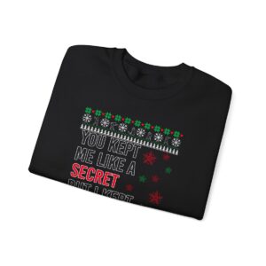 In My Era Movie Christmas You Kept Me Like A Secret Hot Style Ugly Christmas Sweater Sweatshirt Product Photo 6