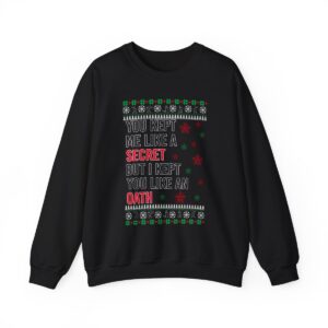 In My Era Movie Christmas You Kept Me Like A Secret Hot Style Ugly Christmas Sweater Sweatshirt Product Photo 7