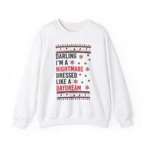 In My Era Movie, Darling I'm A Nightmare Dressed Like A Day Dream Christmas Outfit Ugly Christmas Sweater Sweatshirt Product Photo 2