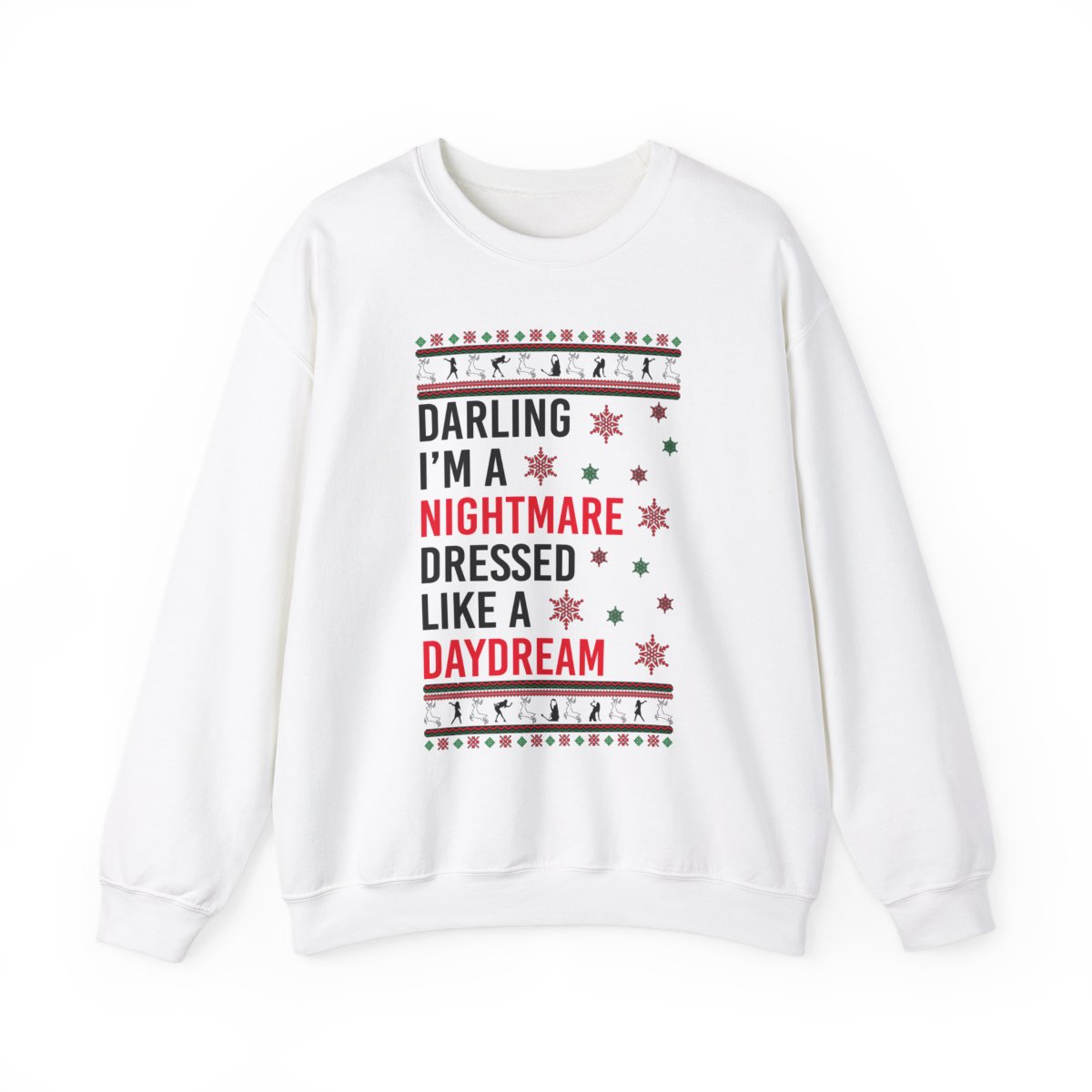 In My Era Movie, Darling I'm A Nightmare Dressed Like A Day Dream Christmas Outfit Ugly Christmas Sweater Sweatshirt Product Photo 2