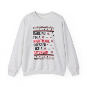 In My Era Movie, Darling I'm A Nightmare Dressed Like A Day Dream Christmas Outfit Ugly Christmas Sweater Sweatshirt Product Photo 11