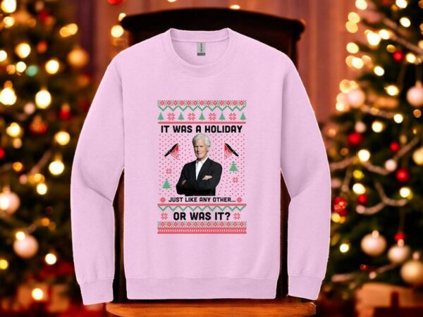 It Was A Holiday Just Like Any Other Or Was It True Crime Ugly Sweater Christmas Sweatshirt Product Photo 1